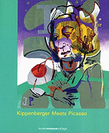 Kippenberger Meets Picasso - Stals, Jose Lebrero, and Meyer-Hermann, Eva (Editor)