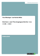 Kirchen- Und Theologiegeschichte Von 1198 - 1303