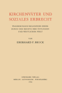 Kirchenvter und Soziales Erbrecht: Wanderungen religiser Ideen durch die Rechte der stlichen und westlichen welt