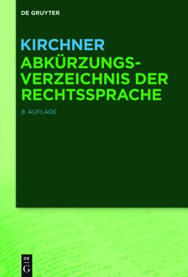 Kirchner - Abkrzungsverzeichnis der Rechtssprache - Kirchner, Hildebert (Editor)