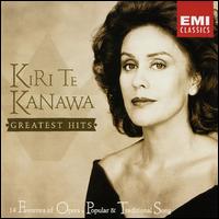 Kiri Te Kanawa: Greatest Hits - Dame Kiri Te Kanawa/Puccini/Charpentier/Moore