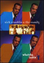 Kirk Franklin and the Family: Whatcha Lookin' 4