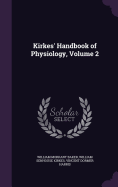 Kirkes' Handbook of Physiology, Volume 2