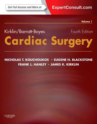 Kirklin/Barratt-Boyes Cardiac Surgery: Expert Consult - Online and Print (2-Volume Set) - Kirklin, James K, MD, and Blackstone, Eugene H, MD