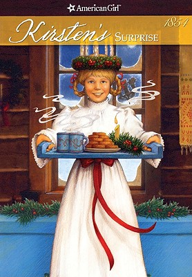 Kirsten's Surprise: A Christmas Story - Shaw, Janet Beeler, and Thieme, Jeanne (Editor)