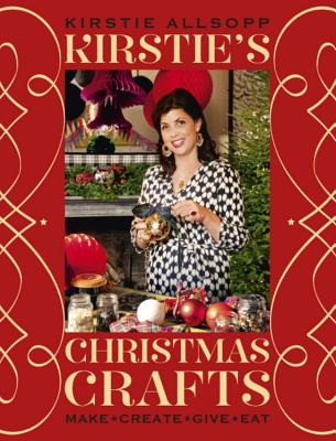 Kirstie's Christmas Crafts - Allsopp, Kirstie