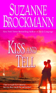 Kiss and Tell - Brockmann, Suzanne