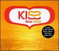 Kiss in Ibiza 2000 - Various Artists
