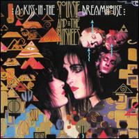 Kiss in the Dreamhouse [Half-Speed Mastered] - Siouxsie and the Banshees