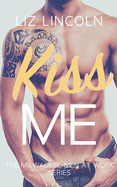 Kiss Me: A Romantic Comedy