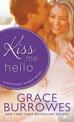 Kiss Me Hello - Burrowes, Grace