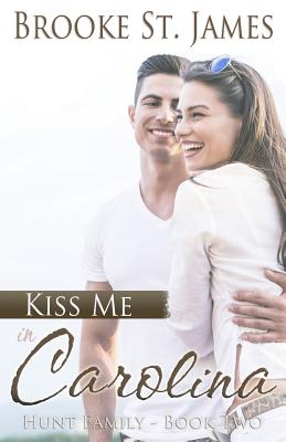 Kiss Me in Carolina - St James, Brooke