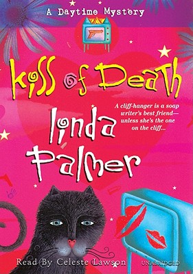 Kiss of Death - Palmer, Linda, and Lawson, Celeste (Read by)