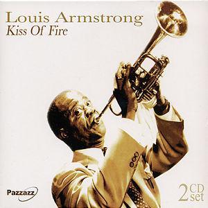 Kiss of Fire [2 CD] - Louis Armstrong