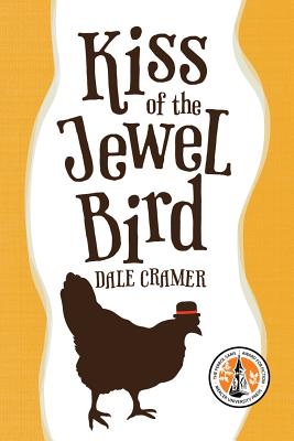 Kiss of the Jewel Bird - Cramer, Dale W