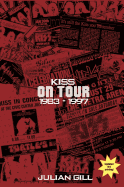 Kiss on Tour, 1983-1997