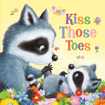 Kiss Those Toes - Publishing, Kidsbooks (Editor)