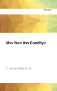 Kiss Your Ass Goodbye