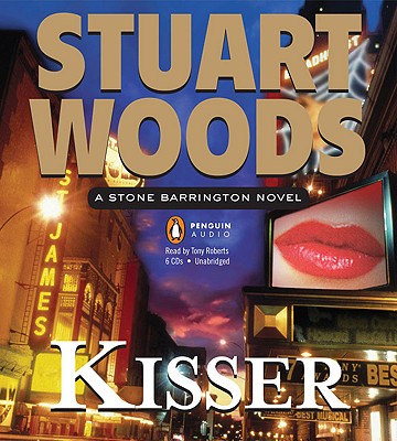 Kisser - Woods, Stuart, and Roberts, Tony (Read by)