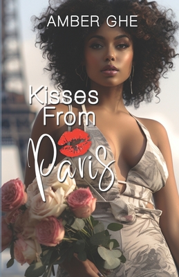 Kisses From Paris - Ghe, Amber