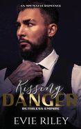 Kissing Danger: An MM Mafia Romance