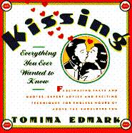 Kissing: Everything You Ever Wanted to Know