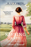Kissing Kate: A Sweet Regency Romance