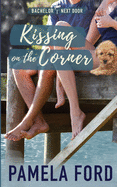 Kissing on the Corner: A small town love story