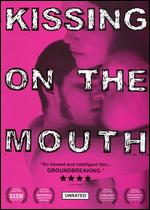 Kissing on the Mouth - Joe Swanberg