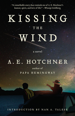 Kissing the Wind - Hotchner, A E