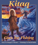 Kitaq Goes Ice Fishing