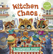 Kitchen Chaos: A Teamwork Story