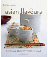 Kitchen Classics: Asian Flavours - Price, Jane