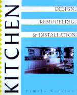 Kitchen Design, Installation, and Remodeling