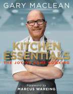 Kitchen Essentials: The Joy of Home Cooking