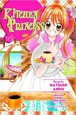 Kitchen Princess, Volume 10 - Ando, Natsumi, and Kobayashi, Miyuki, and Yamashita, Satsuki (Translated by)