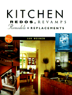 Kitchen Redos, Revamps, Remodels, and Replacements: Without Murder, Madness, Suicide, or Divorce