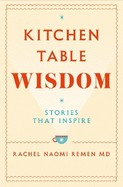Kitchen Table Wisdom: Stories That Inspire