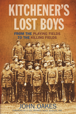 Kitchener's Lost Boys: From the Playing Fields to the Killing Fields - Oakes, John