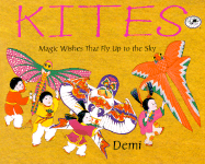 Kites: Magic Wishes That Fly Up to the Sky - Demi