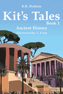 Kit's Tales - Book 1: Ancient History
