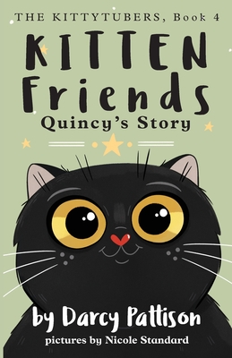 Kitten Friends: Quincy's Story - Pattison, Darcy