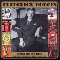 Kitten on the Keys: Ragtime, Novelty and Stride Classics - Frederick Hodges