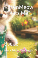 KittenMeow "Thats Me": Book 8