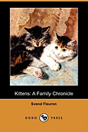 Kittens: A Family Chronicle (Dodo Press)