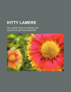 Kitty Lamere: Or, a Dark Page in London Life