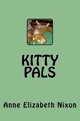 Kitty Pals - Nixon, Anne Elizabeth