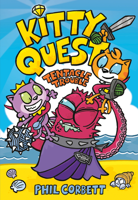 Kitty Quest: Tentacle Trouble - Corbett, Phil