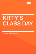 Kitty's Class Day