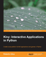 Kivy: Interactive Applications in Python